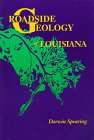Roadside Geology of Louisiana (Roadside Geology Series)
