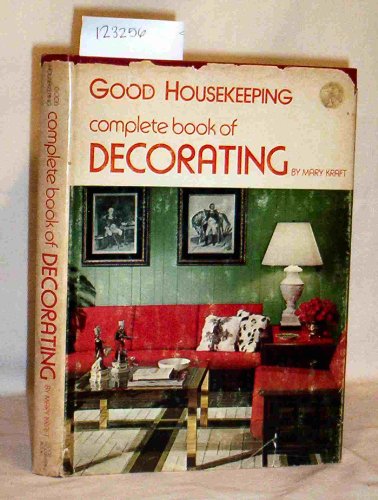 Good housekeeping complete book of decorating