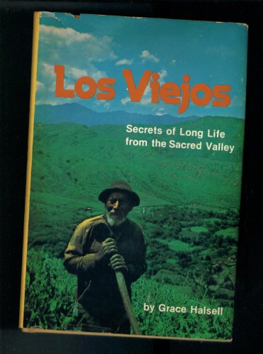Los Viejos: Secrets of Long Life from the Sacred Valley