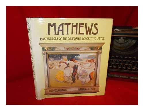 Mathews: Masterpieces of the California decorative style