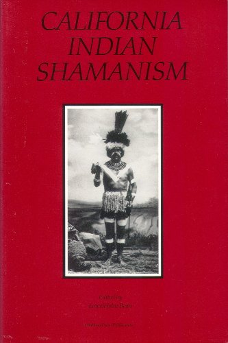 California Indian Shamanism (Ballena Press Anthropological Papers ; No. 39)