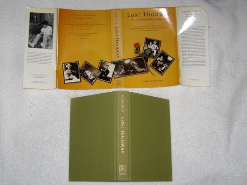 Lost Highway: Journeys & Arrivals of American Musicians