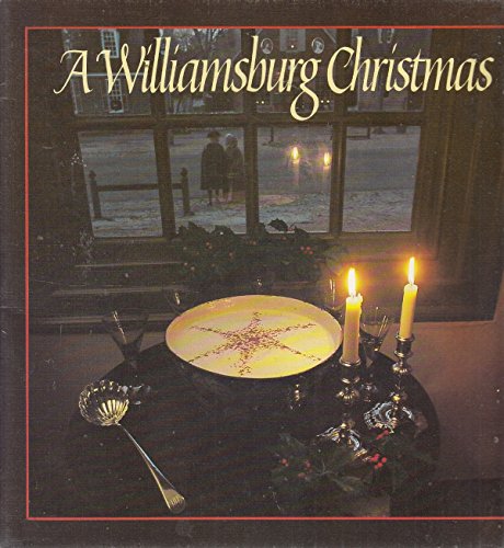 A Williamsburg Christmas (The World of Williamsburg)