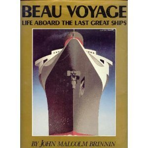 Beau Voyage: Life Aboard Last Great Ships