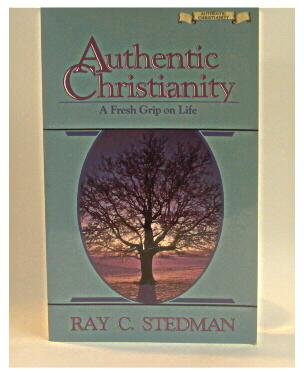Authentic Christianity: The Powerful Life Every Believer Has the Right to Live