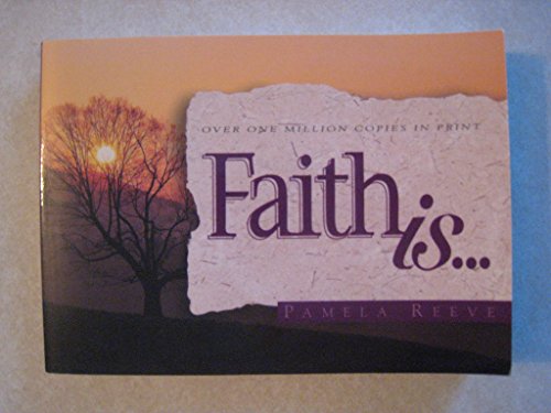 Faith Is...