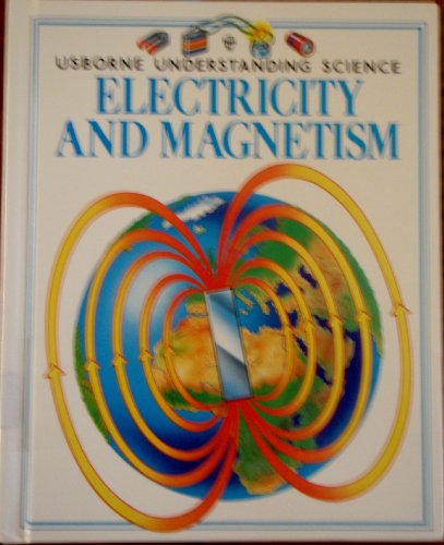 Electricity and Magnetism (Understanding Geography Series)