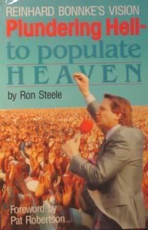 Plundering Hell To Populate Heaven: Reinhard Bonnke's Vision