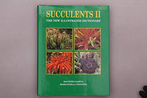 Succulents II: The New Illustrated Dictionary
