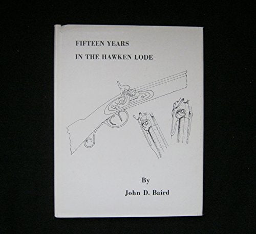 Fifteen Years in the Hawken Lode