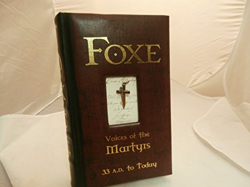 Foxe Voices of the Martyrs