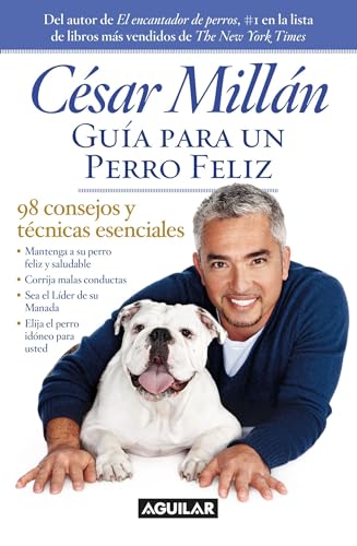 Guía para un perro feliz (Spanish Edition)