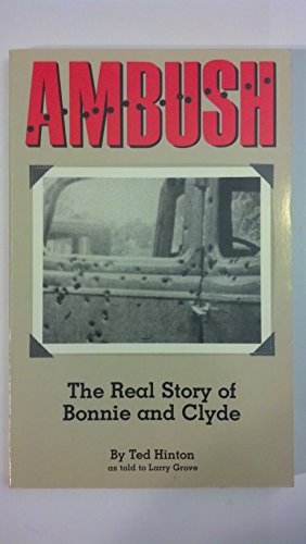 Ambush: The Real Story of Bonnie and Clyde