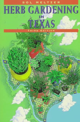 Sol Meltzer's Herb Gardening in Texas