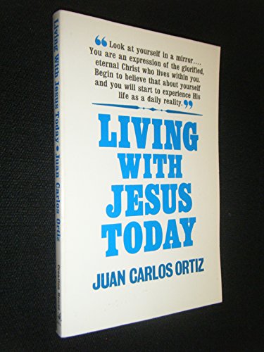 Living With Jesus Today