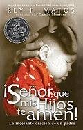 Senor Que Mis Hijos Te Amen (Spanish Edition)