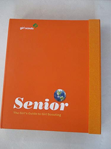 Senior Girl's Guide to Girl Scouting