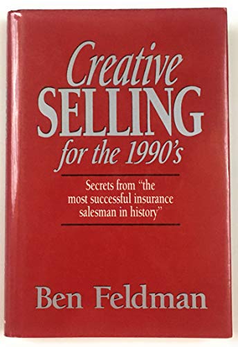 Creative Selling for the 1990's