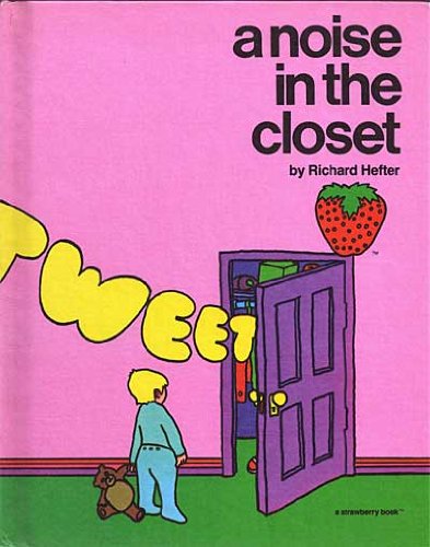 A noise in the closet