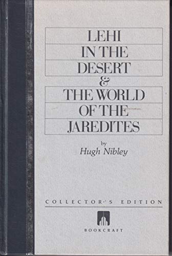 Lehi in the Desert & the World of the Jaredites