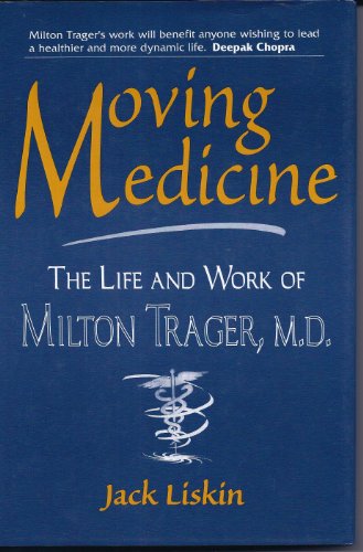 Moving Medicine Milton Trager