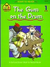 The Gum on the Drum (Start to Read! Library Edition Series)