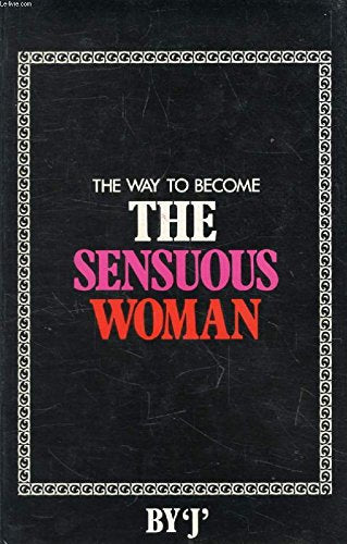 The way to become The Sensuous Woman
