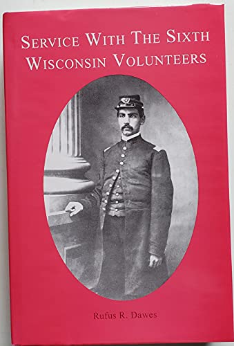 Service With the Sixth Wisconsin Volunteers