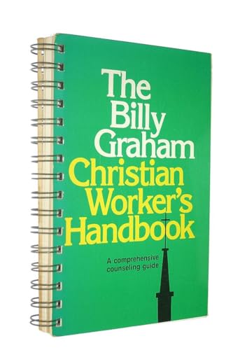 The Billy Graham Christian Worker's Handbook