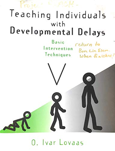 Teaching Individuals With Developmental Delays: Basic Intervention Techniques