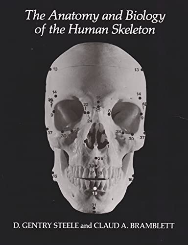 Cover of The Anatomy and Biology of the Human Skeleton by Steele, D. Gentry, Paperback Book
