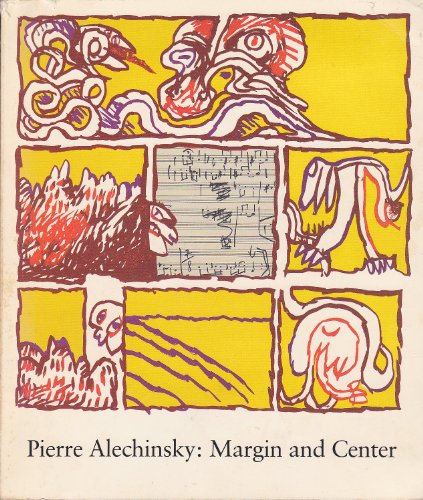 Pierre Alechinsky: Margin and Center