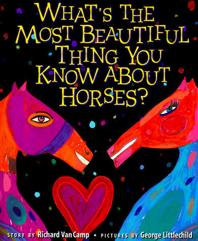 What's the Most Beautiful Thing You Know About Horses?
