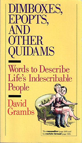 Dimboxes, Epopts, and Other Quidams: Words to Describe Life's Indescribable People