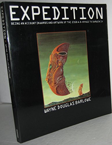 Expedition: Being an Account in Words and Artwork of the 2358 A.D. Voyage to Darwin IV