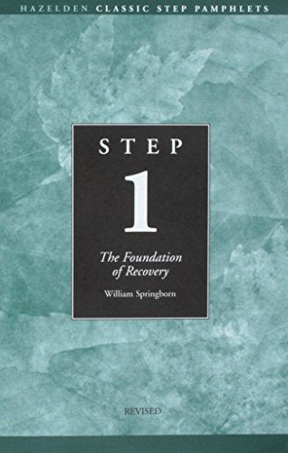 Step One: AA The Foundation of Recovery