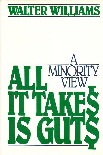 All It Takes Is Guts: A Minority View