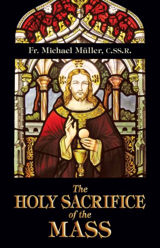 The Holy Sacrifice of the Mass