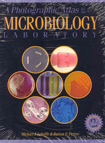 Photographic Atlas For The Microbiology Lab