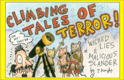 Climbing Tales of Terror: Wicked Lies and Malicious Slander