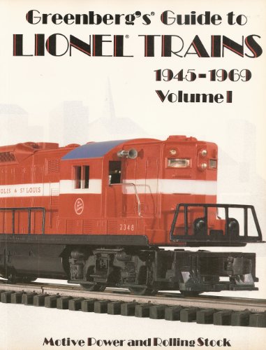 Greenberg's Guide to Lionel Trains 1945-1969: Motive Power and Rolling Stock Including Accessories (001)