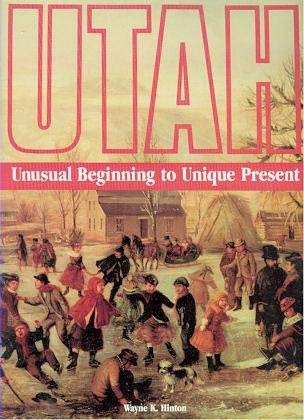 Utah: Unusual Beginning to Unique Present