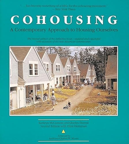 Cohousing: A Contemporary Approach to Housing Ourselves