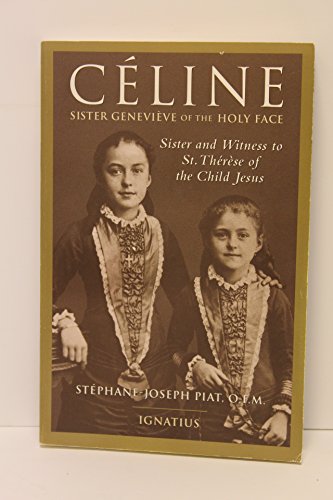 Celine: Sister Genevieve of the Holy Face