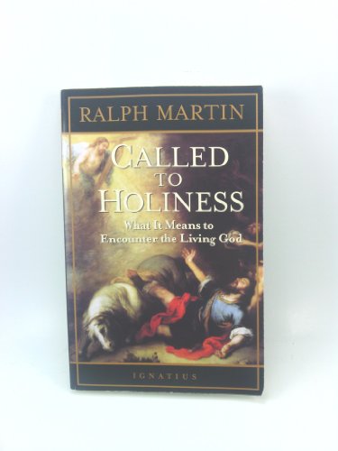 Called to Holiness: What It Means to Encounter the Living God