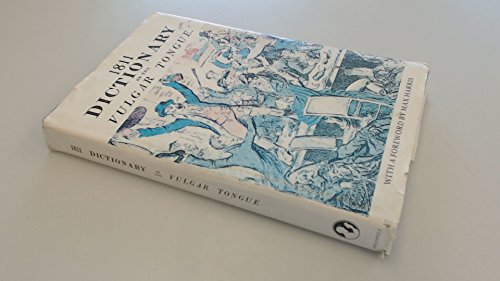 1811 Dictionary of the Vulgar Tongue