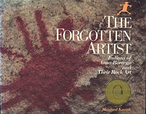 The Forgotten Artist: Indians of Anza-Borrego and Their Rock Art