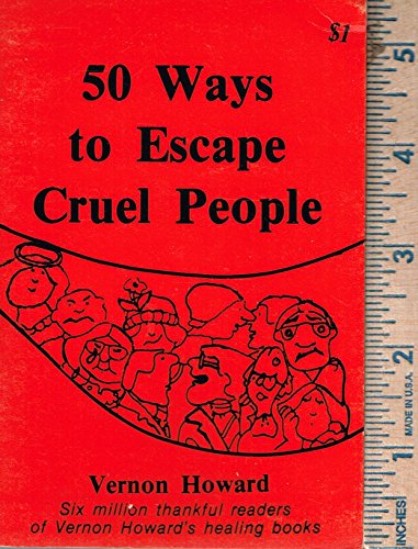 50 Ways to Escape Cruel People