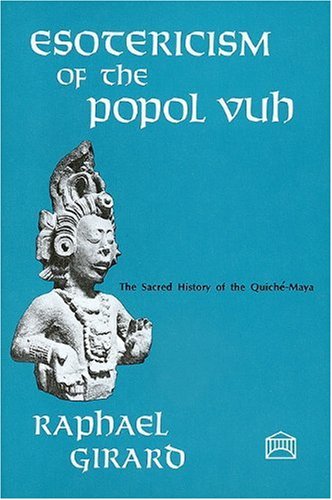 Esotericism of the Popol Vuh