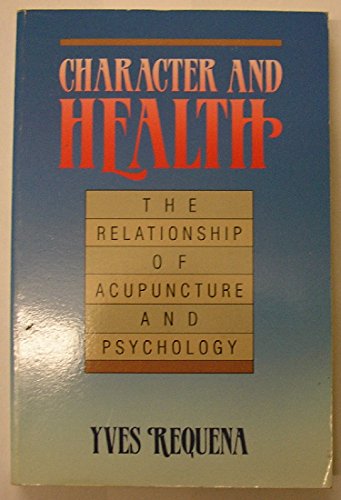Character and Health: The Relationship of Acupuncture and Psychology